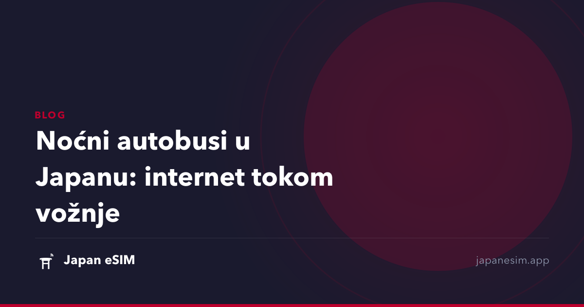 Noćni autobusi u Japanu: internet tokom vožnje