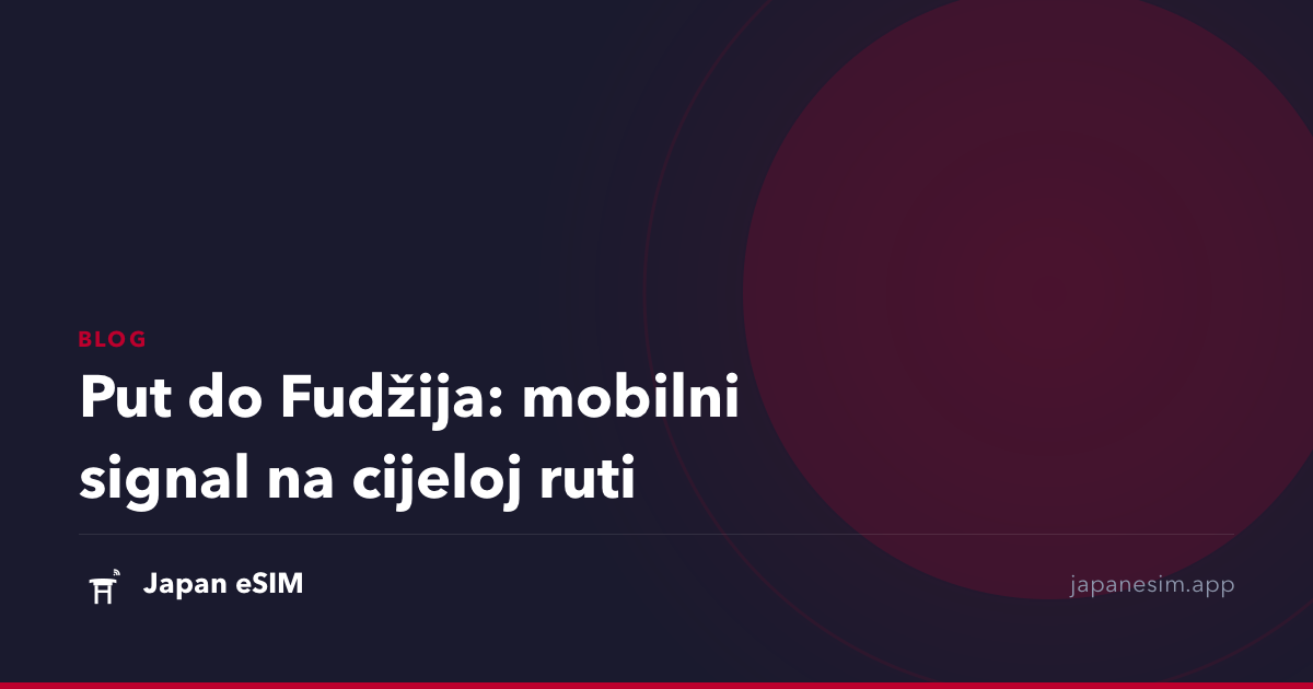 Put do Fudžija: mobilni signal na cijeloj ruti