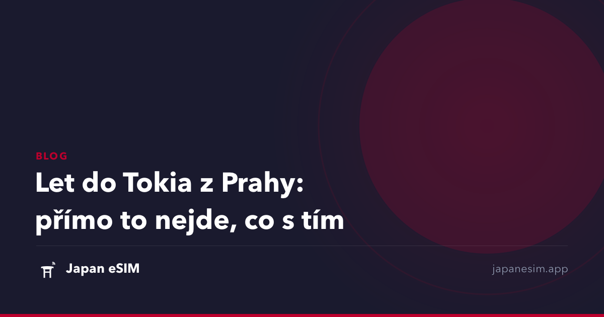 Let do Tokia z Prahy: přímo to nejde, co s tím