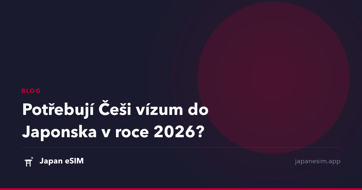 Potřebují Češi vízum do Japonska v roce 2026?