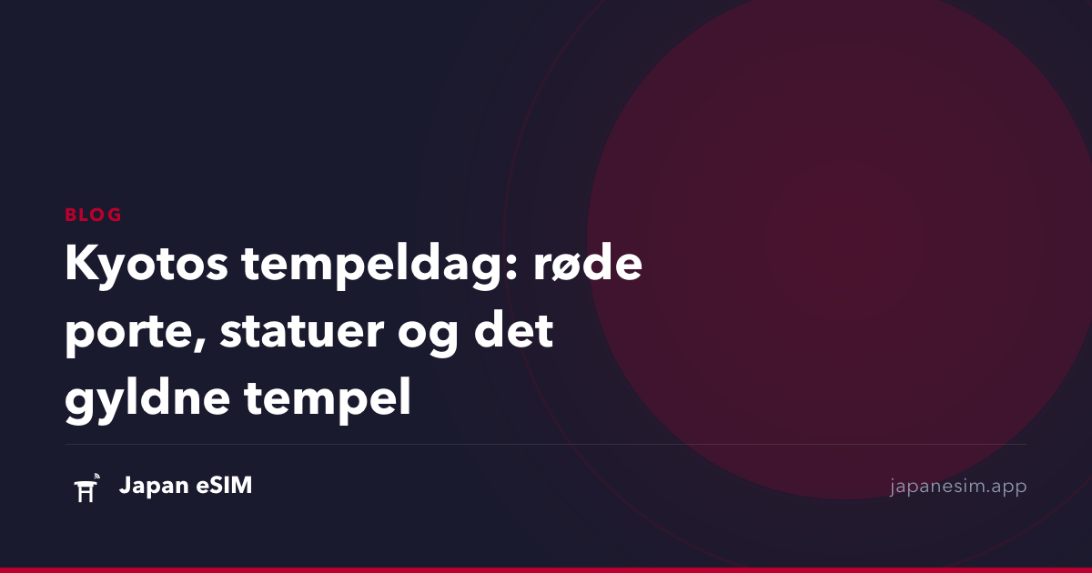 Kyotos tempeldag: røde porte, statuer og det gyldne tempel