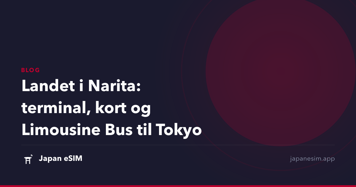 Landet i Narita: terminal, kort og Limousine Bus til Tokyo