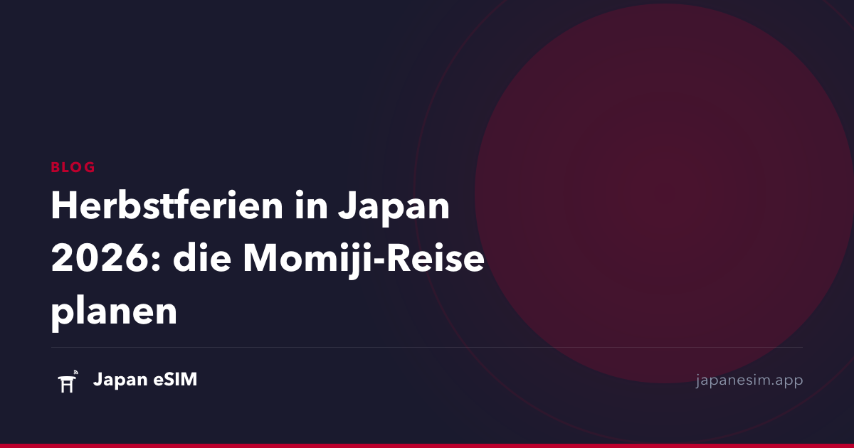 Herbstferien in Japan 2026: die Momiji-Reise planen