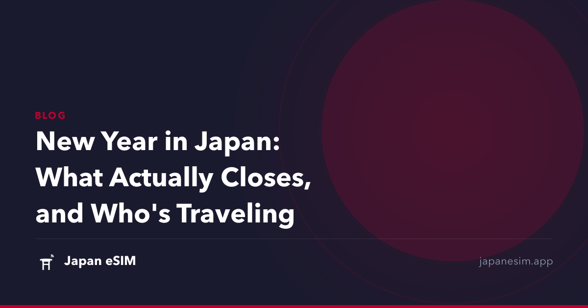 New Year in Japan: What Actually Closes, and Who's Traveling