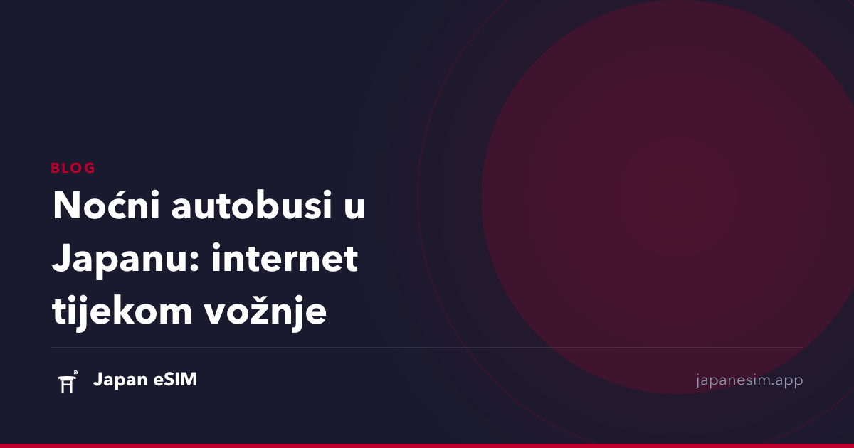 Noćni autobusi u Japanu: internet tijekom vožnje