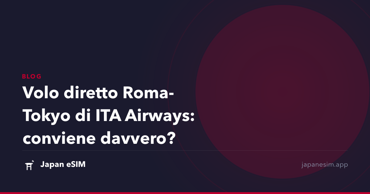 Volo diretto Roma-Tokyo di ITA Airways: conviene davvero?