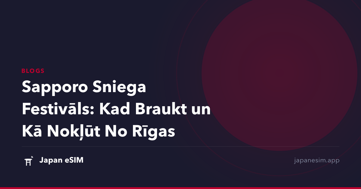 Sapporo Sniega Festivāls: Kad Braukt un Kā Nokļūt No Rīgas