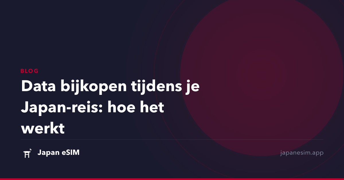 Data bijkopen tijdens je Japan-reis: hoe het werkt