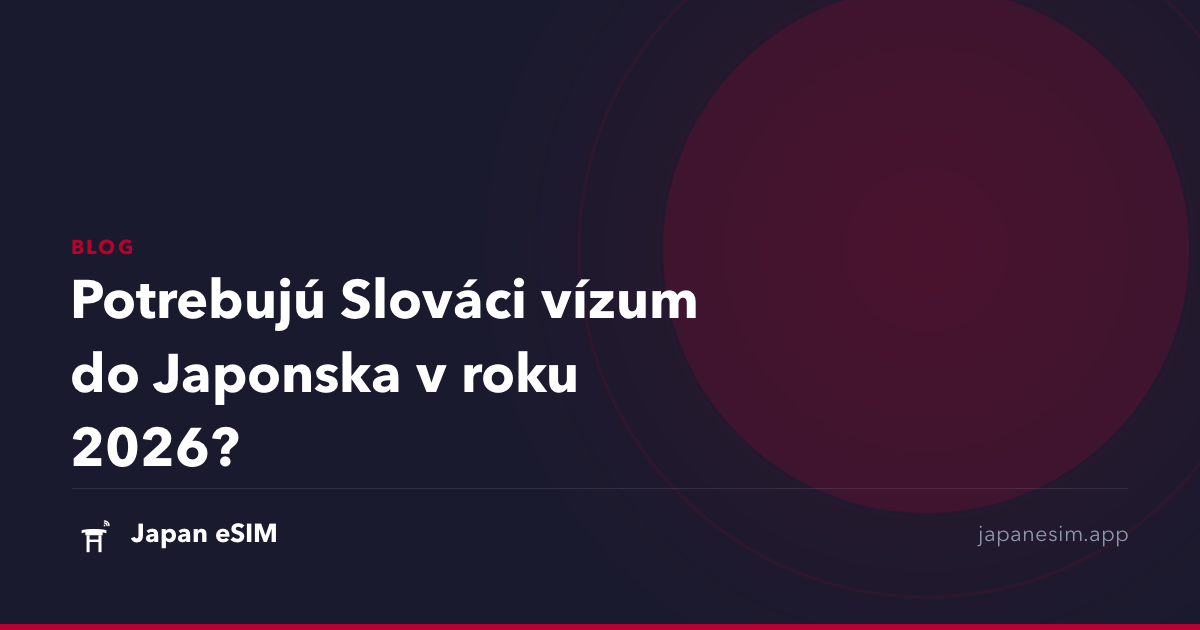 Potrebujú Slováci vízum do Japonska v roku 2026?