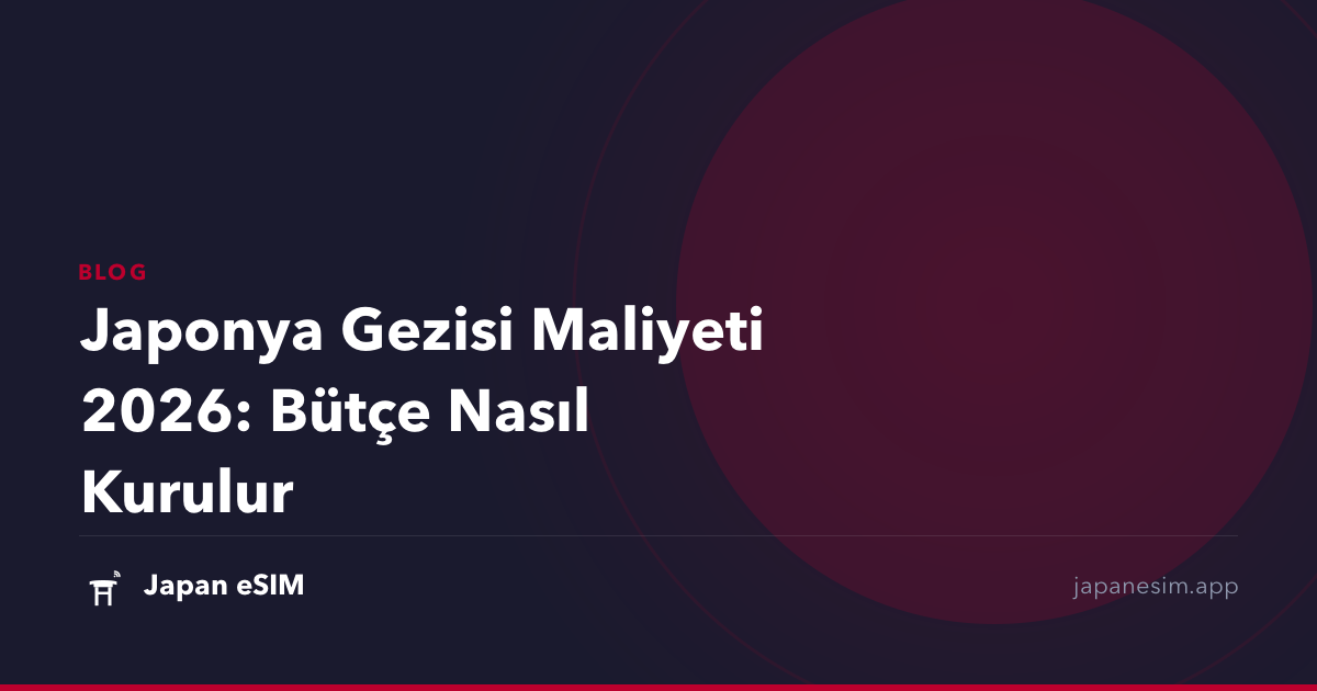 Japonya Gezisi Maliyeti 2026: Bütçe Nasıl Kurulur